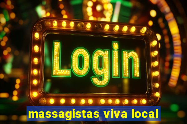 massagistas viva local